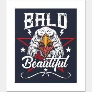 Bald & Beautiful // Funny Bald Eagle // Bald Is Beautiful Posters and Art